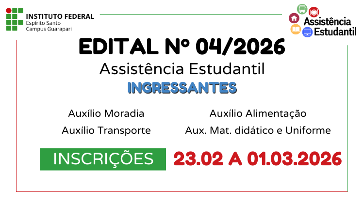 Ingressantes - Edital 04/2026 - Assistência Estudantil 