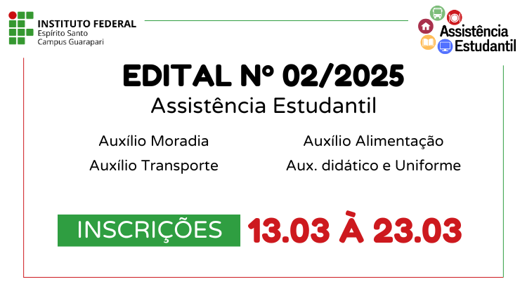 Edital 02/2025 - Assistência Estudantil