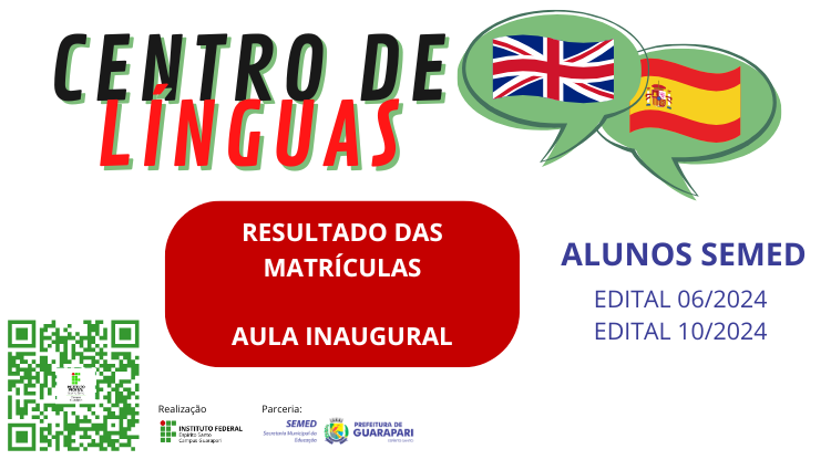 Centro de Línguas: Aula inaugural e resultados atualizados das matrículas - Editais 06/2024 e 10/2024